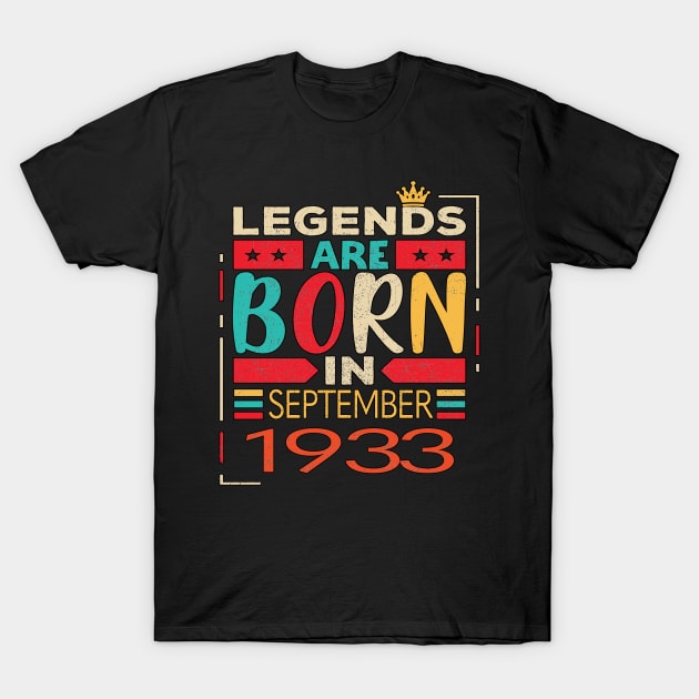 Legends are Born in September  1933 Limited Edition, 90th Birthday Gift 90 years of Being Awesome T-Shirt by Vaporwave